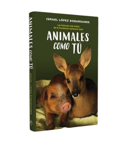 Libro Animales Como Tu de Ismael Lopez Dobarganes Vegan 1ud Duomo Ediciones